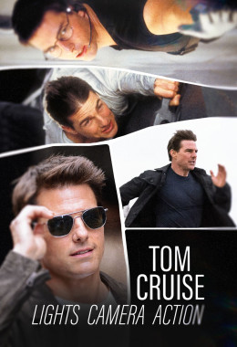 Tom Cruise: Hành Trình Bất Khả Thi