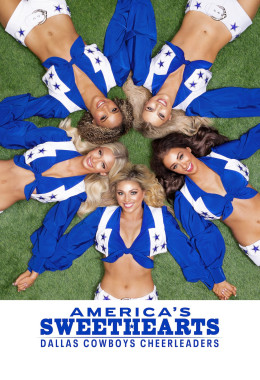 AMERICAS SWEETHEARTS: Đội Cổ Vũ Dallas Cowboys